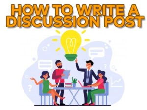 how to write a discussion board post